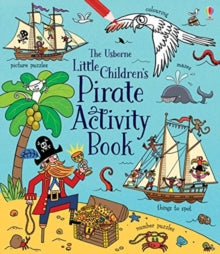 Little Children's Activity Books  Little Children's Pirate Activity Book - Rebecca Gilpin; Various (Paperback) 08-08-2019 
