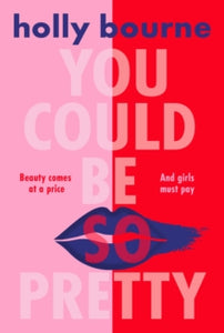 You Could Be So Pretty - Holly Bourne (Paperback) 28-09-2023 