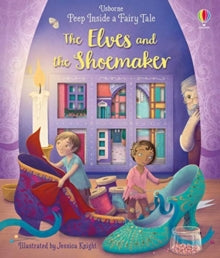 Peep Inside a Fairy Tale  Peep Inside a Fairy Tale The Elves and the Shoemaker - Anna Milbourne; Anna Milbourne; Jessica Knight (PRIN) (Board book) 06-08-2020 