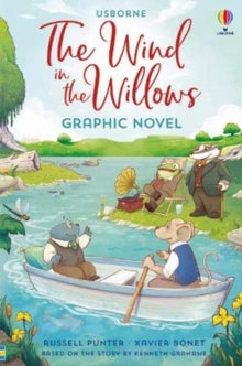 Usborne Graphic Novels  The Wind in the Willows Graphic Novel - Russell Punter; Russell Punter; Xavier Bonet (Paperback) 04-03-2021 