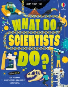 Jobs People Do  What Do Scientists Do? - Tom Mumbray (Hardback) 08-07-2021 