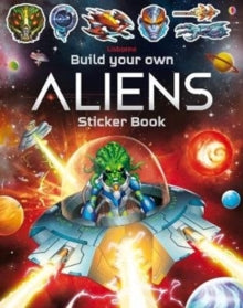 Build Your Own Sticker Book  Build Your Own Aliens Sticker Book - Simon Tudhope; Simon Tudhope; Gong Studios (Paperback) 06-08-2020 