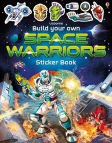 Build Your Own Sticker Book  Build Your Own Space Warriors Sticker Book - Simon Tudhope; Simon Tudhope; Gong Studios (Paperback) 04-02-2020 