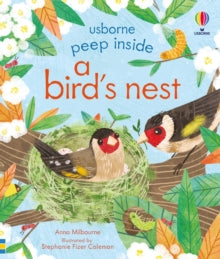 Peep Inside  Peep Inside a Bird's Nest - Anna Milbourne; Anna Milbourne; Stephanie Fizer Coleman (Board book) 03-02-2022 