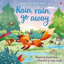 Little Board Books  Rain, rain go away - Russell Punter; Katya Longhi (Board book) 03-10-2019 