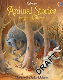Story Collections for Little Children  Animal Stories for Little Children - Richard Johnson; Rosie Dickins (Hardback) 11-11-2021 