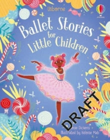 Story Collections for Little Children  Ballet Stories for Little Children - Rosie Dickins; Rosie Dickins; Heloise Mab (Hardback) 01-10-2020 