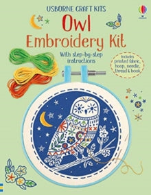 Embroidery Kit  Embroidery Kit: Owl - Lara Bryan; Lara Bryan; Bethan Janine; Ian McNee (Paperback) 05-03-2020 