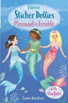 Sticker Dolly Stories  Mermaid in Trouble: A Magic Dolls Story - Zanna Davidson; Heather Burns (Paperback) 03-09-2020 