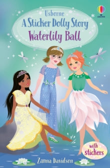 Sticker Dolly Stories  Waterlily Ball: A Princess Dolls Story - Zanna Davidson; Heather Burns; Heather Burns (Paperback) 05-08-2021 