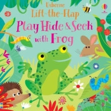 Play Hide & Seek  Play hide and seek with Frog - Sam Taplin; Gareth Lucas (Board book) 28-05-2020 