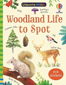 Usborne Minis  Woodland Life to Spot - Kate Nolan; Kate Nolan; Stephanie Fizer Coleman (Paperback) 04-03-2021 