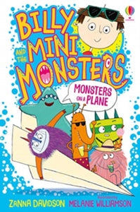 Billy and the Mini Monsters  Monsters on a Plane - Zanna Davidson; Melanie Williamson (Paperback) 28-05-2020 