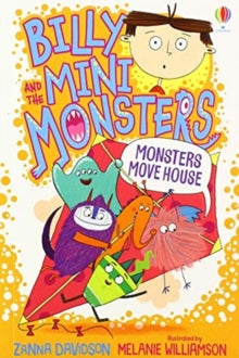 Billy and the Mini Monsters  Monsters Move House - Zanna Davidson (Paperback) 03-09-2020 