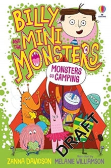 Billy and the Mini Monsters  Monsters go Camping - Zanna Davidson; Melanie Williamson (Paperback) 04-03-2021 