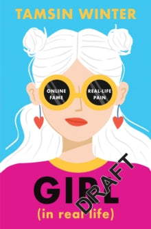 Girl (In Real Life) - Tamsin Winter (Paperback) 08-07-2021 Short-listed for The Redhill Academy Trust Book Awards 2022 (UK) and Cheshire Schools' Book Award 2022 (UK). Long-listed for Redbridge Children's Book Award 2022 (UK).