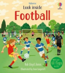 Look Inside  Look Inside Football - Rob Lloyd Jones; Sean Longcroft; Sean Longcroft (Board book) 13-05-2021 