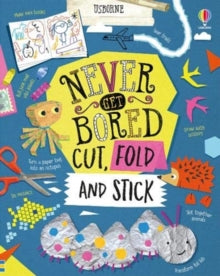 Never Get Bored  Never Get Bored Cut, Fold and Stick - James Maclaine; James Maclaine; Lizzie Cope; Lara Bryan; Various (Hardback) 08-07-2021 