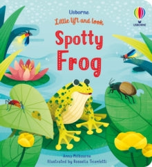 Little Lift and Look  Little Lift and Look Spotty Frog - Anna Milbourne; Anna Milbourne; Rossella Trionfetti (Illustrator) (Board book) 01-04-2021 