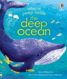 Peep Inside  Peep Inside the Deep Ocean - Anna Milbourne; Stephanie Fizer Coleman (Board book) 02-03-2023 