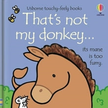 THAT'S NOT MY (R)  That's not my donkey... - Fiona Watt; Fiona Watt; Fiona Watt; Fiona Watt; Fiona Watt; Fiona Watt; Rachel Wells (Board book) 01-04-2021 