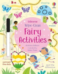 Wipe-clean Activities  Wipe-Clean Fairy Activities - Kirsteen Robson; Kirsteen Robson; Helen Prole (Paperback) 08-07-2021 