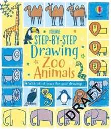 Step-by-Step Drawing  Step-by-step Drawing Zoo Animals - Fiona Watt; Fiona Watt; Fiona Watt; Fiona Watt; Fiona Watt; Fiona Watt; Candice Whatmore; Candice Whatmore (Paperback) 27-05-2021 