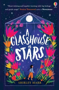 A Glasshouse of Stars - Shirley Marr; Kathrin Honesta; Elisa Paganelli (Paperback) 10-06-2021 Nominated for The CILIP Carnegie Medal 2022 (UK).