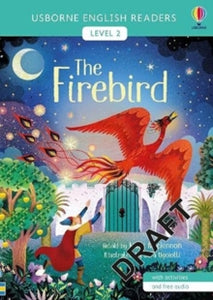 English Readers Level 2  The Firebird - Mairi Mackinnon; Sara Ugolotti (Illustrator) (Paperback) 28-10-2021 