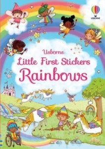 Little First Stickers  Little First Stickers Rainbows - Felicity Brooks; Felicity Brooks; Emily Beevers (Paperback) 29-04-2021 