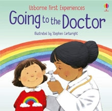 First Experiences  Going to the Doctor - Anne Civardi; Stephen Cartwright (Paperback) 06-08-2020 
