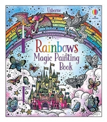 Magic Painting Books  Rainbows Magic Painting Book - Abigail Wheatley; Abigail Wheatley; Barbara Bongini (Paperback) 01-04-2021 