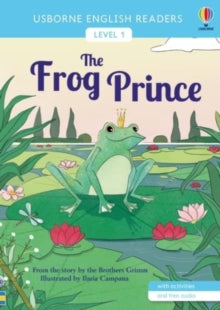 English Readers Level 1  The Frog Prince - Laura Cowan; Ilaria Campana (Paperback) 28-04-2022 