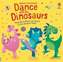 Sound Books  Dance with the Dinosaurs - Sam Taplin; Ana Martin Larranaga (Board book) 28-10-2021 