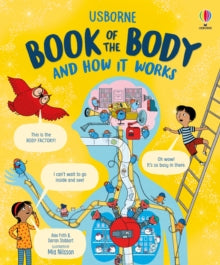 ...And How It Works  Usborne Book of the Body and How it Works - Alex Frith; Darran Stobbart; Mia Nilsson (Hardback) 28-09-2023 