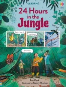 24 Hours In...  24 Hours in the Jungle - Lan Cook; Stacey Thomas (Hardback) 03-03-2022 