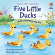 Little Board Books  Five little ducks went swimming one day - Russell Punter; Katya Longhi (Board book) 17-03-2022 