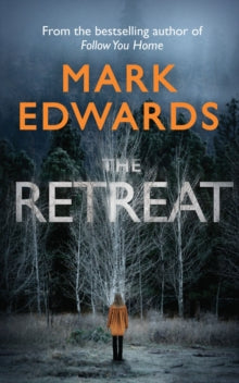 The Retreat - Mark Edwards (Paperback) 10-05-2018 