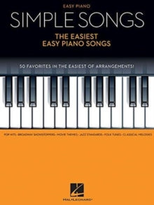 Simple Songs - The Easiest Easy Piano Songs - Hal Leonard Publishing Corporation (Book) 01-04-2015 