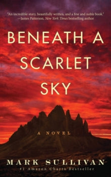 Beneath a Scarlet Sky: A Novel - Mark Sullivan (Paperback) 01-05-2017 