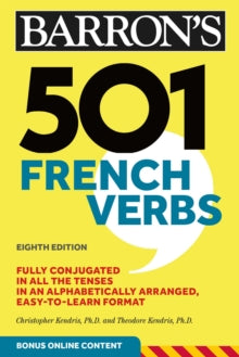 Barron's 501 Verbs  501 French Verbs - Christopher Kendris; Theodore Kendris (Paperback) 06-08-2020 