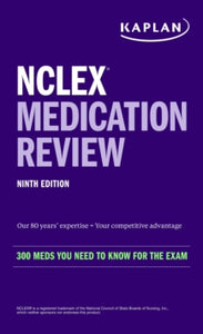 Kaplan Test Prep  NCLEX Medication Review: 300+ Meds You Need to Know for the Exam - Kaplan Nursing (Paperback) 20-01-2022 