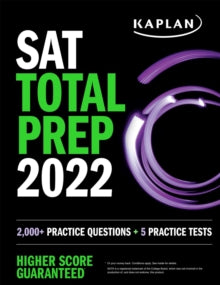 Kaplan Test Prep  SAT Total Prep 2022: 2,000+ Practice Questions + 5 Practice Tests - Kaplan Test Prep (Paperback) 02-09-2021 