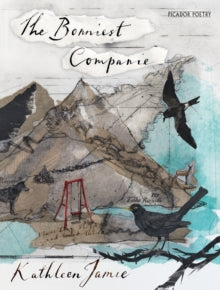 The Bonniest Companie - Kathleen Jamie (Paperback) 08-10-2015 Winner of Saltire Society Book of the Year Award 2016 (UK). Short-listed for Roehampton Poetry Prize 2016 (UK).