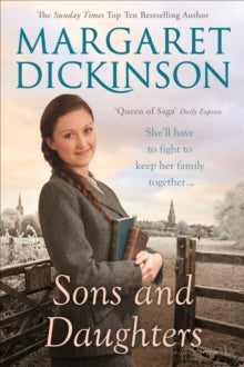 Sons and Daughters - Margaret Dickinson (Paperback) 24-09-2015 Long-listed for RoNA Romantic Novel of the Year Award 2011 (UK).