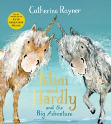 Mini and Hardly and the Big Adventure - Catherine Rayner (Paperback) 23-06-2022 