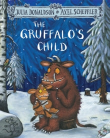 The Gruffalo  The Gruffalo's Child - Julia Donaldson; Axel Scheffler (Paperback) 21-04-2016 Winner of National Book Awards Children's Book of the Year Award 2005 (UK).