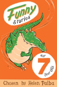 Macmillan Children's Books Story Collections  Funny Stories For 7 Year Olds - Helen Paiba (Paperback) 02-06-2016 