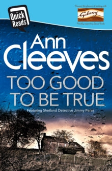 Too Good To Be True - Ann Cleeves (Paperback) 04-02-2016 