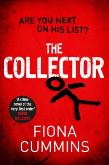 The Collector - Fiona Cummins (Paperback) 04-10-2018 Long-listed for Big Book Awards: Crime Award 2018 (UK).